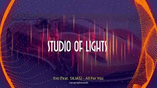 Itro - All For You (feat. SILIAS) - Mixed by  STUDIO OF LIGHTS