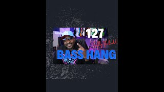 Bass Hang 127: Cool Basses and gadgets