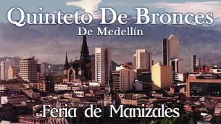 QUINTETO DE BRONCES DE MEDELLIN - FERIA DE MANIZALES