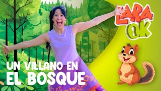 Lara OK y el Villano que vive en el bosque