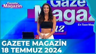 Gazete Magazin | 18 Temmuz 2024 @GazeteMagazin