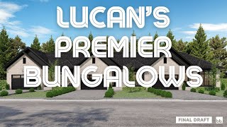 Discover the Elegance of Modern Living in Lucan's Premier Bungalows