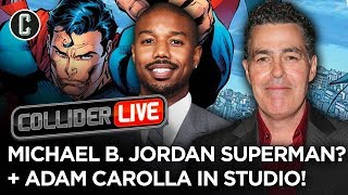 Michael B. Jordan Pitches WB New Superman + Adam Carolla in Studio! - Collider Live #269