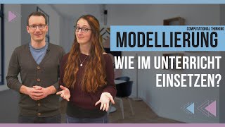 (Informatische) Modellierung im Unterricht einsetzen - auch fachfremd | Unterrichtsidee