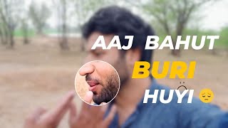 Aaj Bahut Buri Huyi |  Cricket Vlog