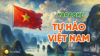 [KARAOKE] Tự hào Việt Nam | Chùa Ba Vàng