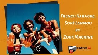 French Karaoke. Sové Lanmou by Zouk Machine