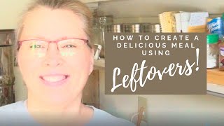 How To Use Up Leftovers