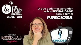 IEFlix Especial - Sobre o filme PRECIOSA