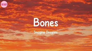 Bones - Imagine Dragons (Lyrics)