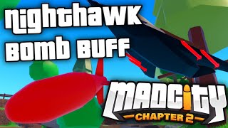 Nighthawk BOMB BUFF - Mad City Chapter 2