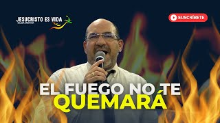 El fuego NO TE QUEMARÁ | Pastor Jhon Sánchez | Prédica Cristiana