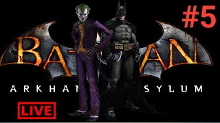 Batman: Arkham Asylum | Starting Story Part 05 | Live Stream Full Walkthrough