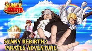 MASIH REVIEW SUNNY REBIRTH : PIRATES ADVENTURE