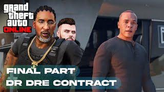 Dr Dre Contract: Dre Got his Revenge (FINAL PART) | GTA Online