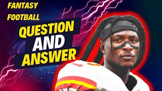 Fantasy Football Q&A - Ask ALL Your Fantasy Questions Here