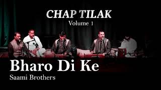 Bharo Di Ke | Best Qawwali | Hit Qawwali | Top Qawwali | Saami Brothers