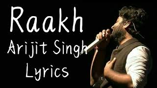 Arijit Singh: Raakh Full song | Tanishk Bagchi | Shubh Mangal Zyada Saavdhan #lyrics