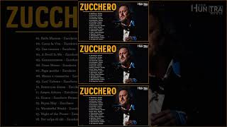 Zucchero The Best Full Album - Zucchero Best Songs - Le Più Belle Canzoni Di Zucchero