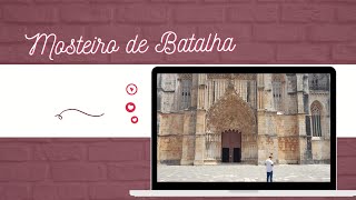 Mosteiro de Batalha.