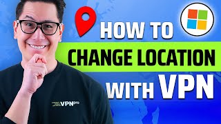 How to change location with VPN | Windows 11 tutorial