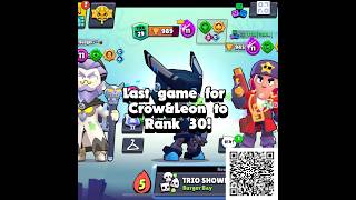 Last game to crow and Leon to rank 30! #brawlstars #shorts