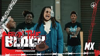 MX - DjangoX | From The Block Performance 🎙