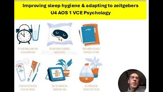 Improving sleep hygiene & adapting to zeitgebers to improve sleep-wake patterns - VCE Psych U4 AOS1