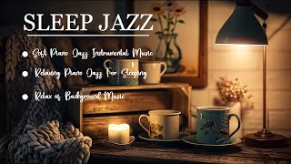 Jazz Relaxing Music for Hours of Sleep ~ Nightfall Piano Jazz Music ~ Ethereal Jazz