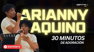 30 minutos de adoración en vivo con Arianny Aquino | Campamento Juvenil 2024