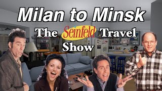 Milan to Minsk: The Seinfeld Travel Show - TRAILER