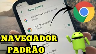 Como Mudar NAVEGADOR Padrão do CELULAR