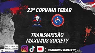 ABERTURA COPINHA TEBAR DE FUTSAL SÃO SEBASTIÃO-SP, TRANSMISSÃO MAXIMUS SOCIETY CLUB