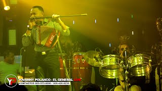 Yovanny Polanco -  El General (En Vivo 2022)