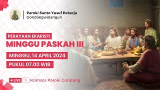 PERAYAAN EKARISTI MINGGU PASKAH III - Minggu, 14 April 2024