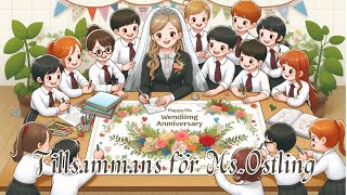 Tillsammans för Ms.Ostling(ร่วมกันเพื่อคุณครู ออสทลิง)​