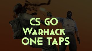 CS GO -  Warhack One Tap Compilation