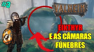 Jogando VALHEIM e sobrevivendo como um verdadeiro nórdico | A primeira dungeon e o grande EIKTHYR!