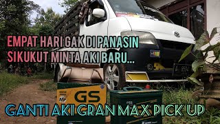 Ganti aki Gran max pick //empat hari ga di panasin accu mati total..