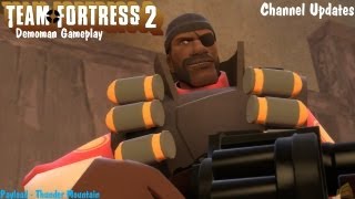 Team Fortress 2 :: Commentary :: Demoman :: How The Channel Could Change!