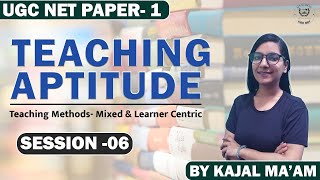 Teaching Aptitude - Teaching Methods- Mixed and Learner Centric II UGC NET PAPER-1 II