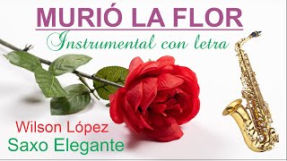 MURIÓ LA FLOR-Los Ángeles negros-Instrumental -SAXO ELEGANTE-