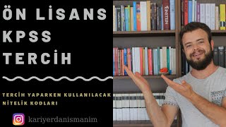 ÖNLİSANS KPSS TERCİH NASIL YAPILIR | Nitelik kodları ne anlama geliyor? (Ön Bilgilendirme)