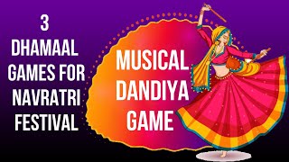 3 Games for Navratri Festival | Navratri Special Games | Written Game for Navratri | Musical Dandiya