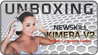 UNBOXING | NEWSKILL KIMERA V2