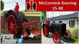 FS22 Mods in Action `| McCormick-Deering 15-30 old Tractor & a Small Plow Lizard U082