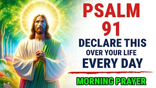 Most Powerful PSALM 91 Prayer To Pray For Protection (Christian Motivation)