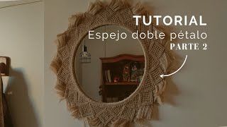 Espejo Macramé pt 2: como realizar el pétalo que va en medio | paso a paso principiantes, tutorial