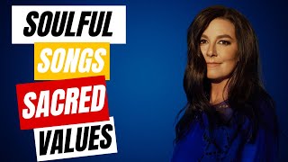 Soulful Songs and Sacred Values (with Meredith Andrews)