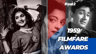 1959 (6th) Filmfare Nominations & Awards (Part 2)